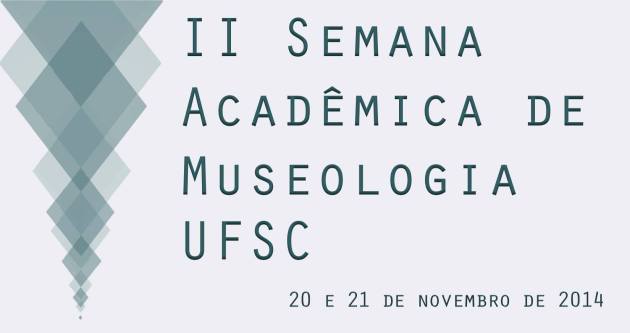 Banner - II Semana Acadêmica de Museologia